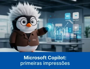 Microsoft Copilot_ primeiras impressões
