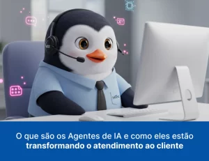 O que são os Agentes de IA e como eles estão transformando o atendimento ao cliente