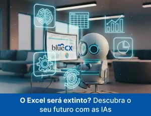 O Excel será extinto? Descubra o seu futuro com as IAs