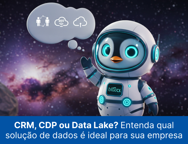 CRM, CDP ou Data Lake_ Entenda qual solução de dados é ideal para sua empresa