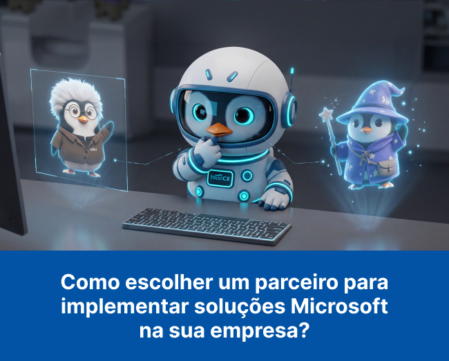 Como escolher um parceiro para implementar soluções Microsoft na sua empresa?