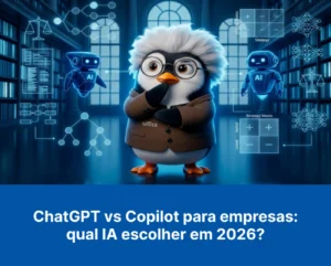 ChatGPT vs Copilot para empresas_ qual IA escolher em 2026