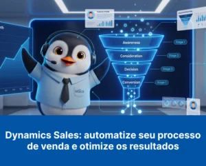 Dynamics Sales: automatize seu processo de venda e otimize os resultados