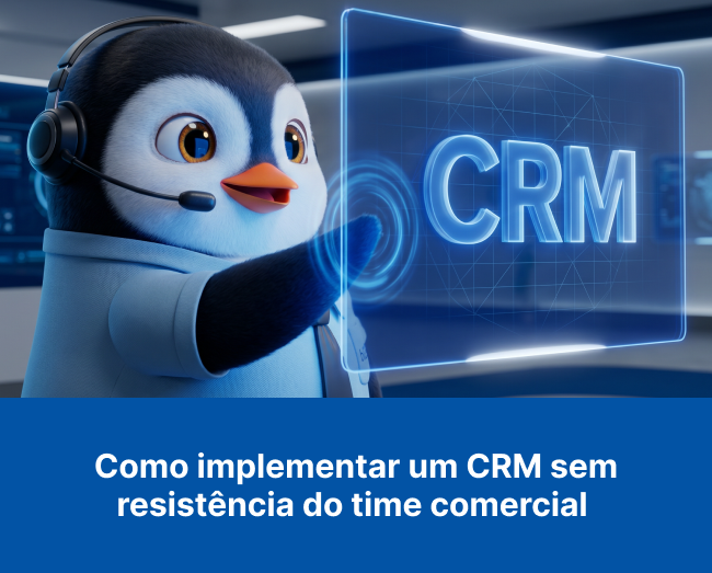 Como implementar um CRM sem resistência do time comercial