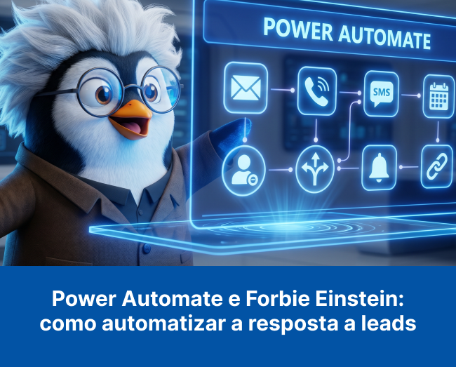 Forbie Einstein + Power Automate: automatize a resposta a leads